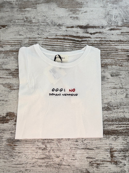 T-SHIRT OGGI NO DOMANI NEMMENO VICOLO